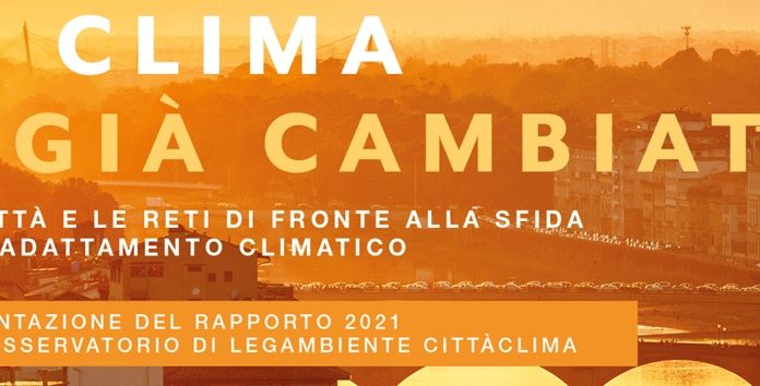 Il cambiamento climatico è già avvenuto: Osservatorio Cittàclima 2021